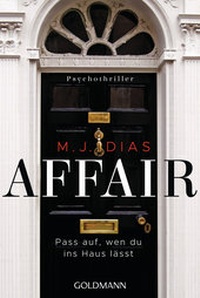 Abbildung von: Affair. Pass auf, wen du ins Haus lässt - Goldmann