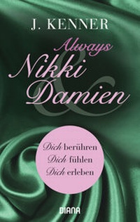 Abbildung von: Always Nikki & Damien (Stark Novellas 7-9) - Diana Verlag