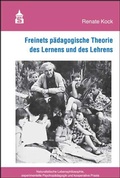 Cover: Freinets p&auml;dagogische Theorie des Lernens und des Lehrens - Schneider bei wbv
