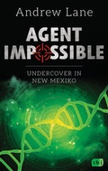 Cover: AGENT IMPOSSIBLE - Undercover in New Mexico - cbj