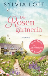 Abbildung von: Die Rosengärtnerin - Blanvalet