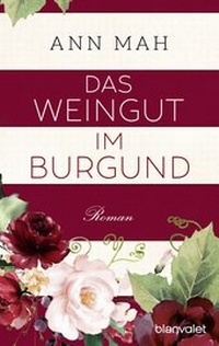 Abbildung von: Das Weingut im Burgund - Blanvalet