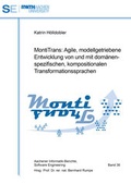 Cover: MontiTrans: Agile, modellgetriebene Entwicklung von und mit dom&auml;nenspezifischen, kompositionalen Transformationssprachen - Shaker