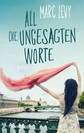 Cover: All die ungesagten Worte - Blanvalet
