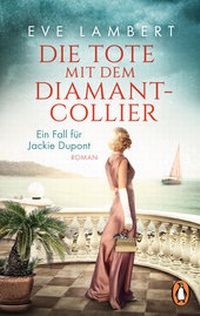 Abbildung von: Die Tote mit dem Diamantcollier - Ein Fall für Jackie Dupont - Penguin Verlag