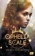 Cover: Ophelia Scale - Die Welt wird brennen - cbj