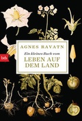 Cover: Ein kleines Buch vom Leben auf dem Land - btb