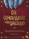 Cover: Die Geheimnisse von Oaksend - Monsterpr&uuml;fung - cbj