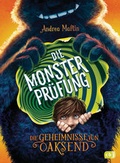 Cover: Die Geheimnisse von Oaksend - Die Monsterpr&uuml;fung - cbj