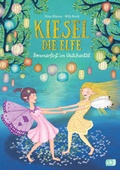 Cover: Kiesel, die Elfe - Sommerfest im Veilchental - cbj