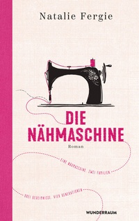 Abbildung von: Die Nähmaschine - Wunderraum