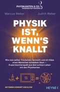 Cover: Physik ist, wenn's knallt - Heyne
