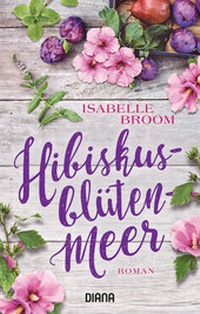 Abbildung von: Hibiskusblütenmeer - Diana Verlag