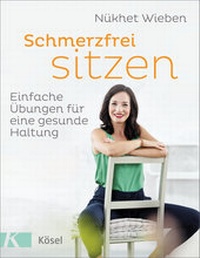 Abbildung von: Schmerzfrei sitzen - Kösel