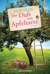 Abbildung von: Der Duft von Apfeltarte - Goldmann