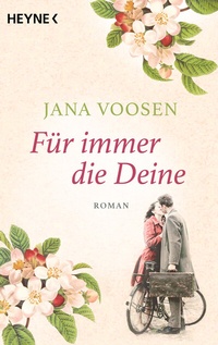 Abbildung von: Für immer die Deine - Heyne