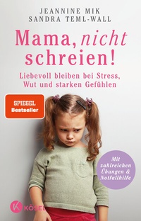 Abbildung von: Mama, nicht schreien! - Kösel