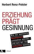 Cover: Erziehung pr&auml;gt Gesinnung - K&ouml;sel
