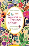 Cover: Vom Zauber der Freundschaft - G&uuml;tersloher Verlagshaus