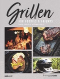 Cover: Grillen f&uuml;r Foodies & Friends - S&uuml;dwest Verlag