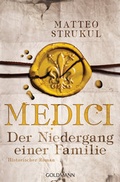 Cover: Medici - Der Niedergang einer Familie - Goldmann