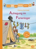 Cover: Erst ich ein St&uuml;ck, dann du - Aufregung im Ferienlager - cbj