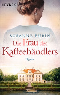 Abbildung von: Die Frau des Kaffeehändlers - Heyne
