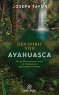 Cover: Der Spirit von Ayahuasca - Arkana