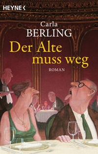 Abbildung von: Der Alte muss weg - Heyne