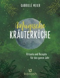 Cover: Magische Kr&auml;uterk&uuml;che - Kailash