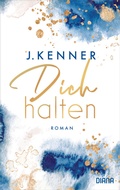 Cover: Dich halten (Stark 5) - Diana Verlag
