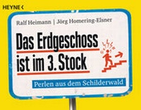 Abbildung von: Das Erdgeschoss ist im 3. Stock - Heyne