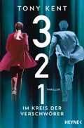 Cover: 3 2 1 - Im Kreis der Verschw&ouml;rer - Heyne