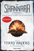 Cover: Die Shannara-Chroniken: Die dunkle Gabe von Shannara 1 - Elfenw&auml;chter - Blanvalet