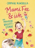 Cover: Mami Fee & ich - Die magische Ballettstunde - cbj