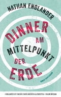Cover: Dinner am Mittelpunkt der Erde - Luchterhand Literaturverlag