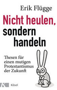 Abbildung von: Nicht heulen, sondern handeln - Kösel