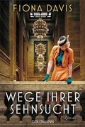 Cover: Wege ihrer Sehnsucht - Goldmann