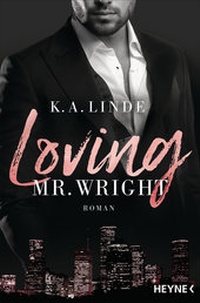 Abbildung von: Loving Mr. Wright - Heyne