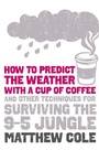 Cover: How to predict the weather with a cup of coffee - Collins