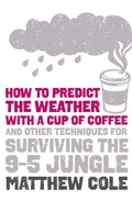 Cover: How to predict the weather with a cup of coffee - Collins