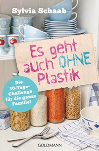 Abbildung von: Es geht auch ohne Plastik - Goldmann