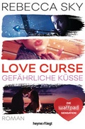 Cover: Love Curse 2 - Gef&auml;hrliche K&uuml;sse - Heyne