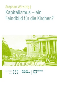 Abbildung von: Kapitalismus - ein Feindbild für die Kirchen? - Nomos