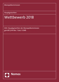 Abbildung von: Monopolkommission Hauptgutachten / Hauptgutachten. Wettbewerb 2018 - Nomos