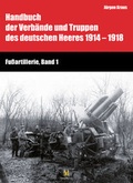 Cover: Fu&szlig;artillerie, Band 1 - Verlag Militaria