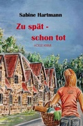 Cover: Zu sp&auml;t schon tot - Hottenstein Buchverlag