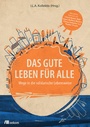 Bild: Das Gute Leben f&uuml;r Alle - oekom verlag