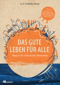Cover: Das Gute Leben f&uuml;r Alle - oekom verlag