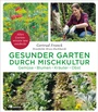 Bild: Gesunder Garten durch Mischkultur - oekom verlag